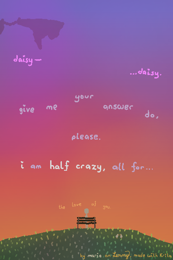 digital drawing of white figure sitting on bench on an empty grassy hill, looking forward to the colorful sky. there are two sky islands connected by a bridge. there are two birds on the same hill, facing one another closely. text onscreen says "daisy ...daisy. give me your answer do, please. i am half crazy, all for...". small text near the figure says "the love of you". bottom right text "by maria on Lemmy, made with Krita"