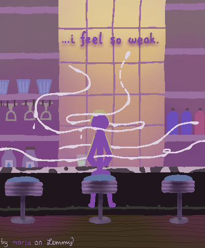 digital drawing of a lilac figure sitting at a bar which appears to serve milk. the lighting is warm yet odd. Lilac has half a glass of milk at their side but isn't drinking it. they are encompassed by white bobbly lines which are dripping. these lines swirl around Lilac, keeping them seated. the line looks like milk. there is text "...i feel so weak". bottom right says "by maria on lemmy".