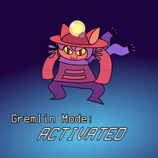 A picture of Niko from OneShot, crouched with furrowed brows and mischievous :3 grin. Below it, “Gremlin mode: ACTIVATED.” End transcription.